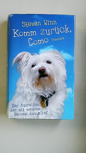 Seller image for KOMM ZURCK, COMO. der Ausreier, der mit meinem Herzen davonlief for sale by Butterfly Books GmbH & Co. KG