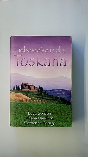 Seller image for LIEBESREISE IN DIE TOSKANA. for sale by Butterfly Books GmbH & Co. KG