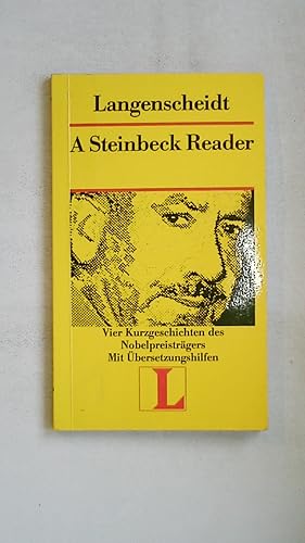 Bild des Verkufers fr A STEINBECK READER. vier Kurzgeschichten des grossen amerikanischen Erzhlers und Nobelpreistrgers John Steinbeck ; mit bersetzungshilfen zum Verkauf von Butterfly Books GmbH & Co. KG