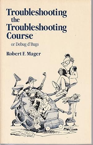 Troubleshooting the troubleshooting course, or, Debug d'bugs (The Mager library)