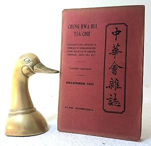 Chung Hwa Hui Tsa Chih: Tijdschrift der Chineezen in Nederland en Nederlandsch-Indie, Tevens Orga...