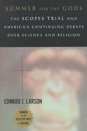 Seller image for Summer for the Gods : The Scopes Trial and America's Continuing Debate over Science and Religion for sale by GreatBookPrices