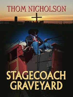 Immagine del venditore per Stagecoach Graveyard venduto da GreatBookPrices