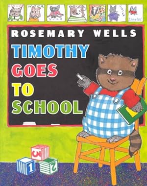 Image du vendeur pour Timothy Goes to School mis en vente par GreatBookPrices
