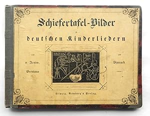 Imagen del vendedor de Schiefertafel-Bilder zu deutschen Kinderliedern, nach Arnim, Brentano, Simrock. a la venta por Buch- und Kunst-Antiquariat Flotow GmbH