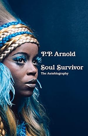 Seller image for Soul Survivor: The Autobiography: The extraordinary memoir of a music icon for sale by WeBuyBooks