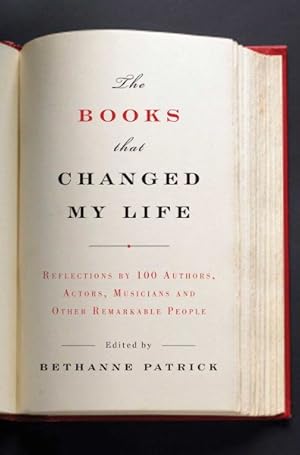 Imagen del vendedor de Books That Changed My Life : Reflections by 100 Authors, Actors, Musicians, and Other Remarkable People a la venta por GreatBookPrices