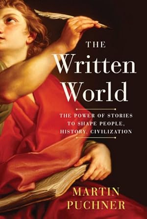 Seller image for Written World : The Power of Stories to Shape People, History, Civilization for sale by GreatBookPrices