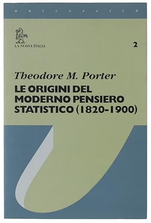 Image du vendeur pour LE ORIGINI DEL MODERNO PENSIERO STATISTICO (1820-1900): mis en vente par Bergoglio Libri d'Epoca