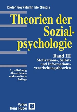 Imagen del vendedor de Theorien der Sozialpsychologie, Bd.3, Motivation und Informationsverarbeitung a la venta por Studibuch