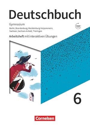 Bild des Verkufers fr Deutschbuch Gymnasium - Berlin, Brandenburg, Mecklenburg-Vorpommern, Sachsen, Sachsen-Anhalt und Thringen - Neue Ausgabe - 6. Schuljahr: Arbeitsheft mit interaktiven bungen online - Mit Lsungen zum Verkauf von Studibuch