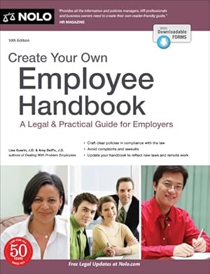 Bild des Verkufers fr Create Your Own Employee Handbook : A Legal & Practical Guide for Employers zum Verkauf von GreatBookPrices