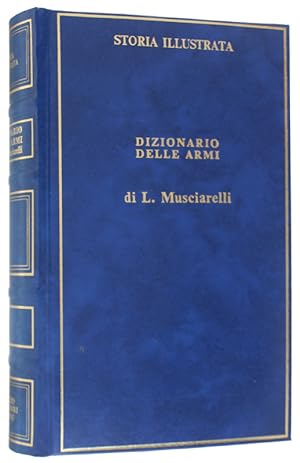 Imagen del vendedor de DIZIONARIO DELLE ARMI.: a la venta por Bergoglio Libri d'Epoca