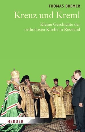 Bild des Verkufers fr Kreuz und Kreml: Kleine Geschichte der orthodoxen Kirche in Russland zum Verkauf von Studibuch