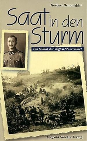 Seller image for Saat in den Sturm: Ein Soldat der Waffen-SS berichtet for sale by Studibuch