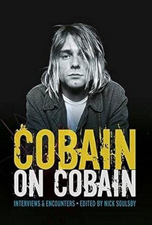 Bild des Verkufers fr Cobain on Cobain: Interviews and Encounters zum Verkauf von WeBuyBooks