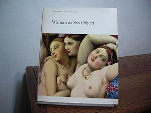 Bild des Verkufers fr Woman as Sex Object: Studies in Erotic Art, 1730-1970 zum Verkauf von Bungalow Books, ABAA