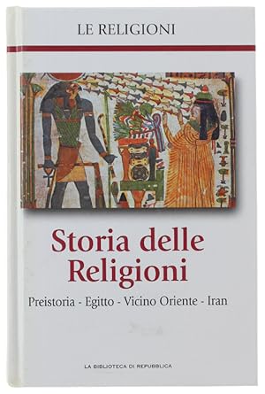 STORIA DELLE RELIGIONI - volume 7: PREISTORIA - EGITTO - VICINO ORIENTE - IRAN: