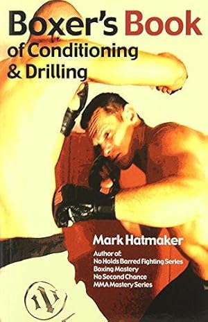 Seller image for Boxer's Book of Conditioning & Drilling for sale by WeBuyBooks
