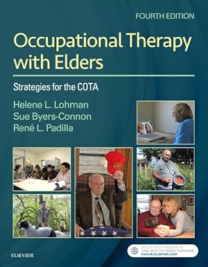 Imagen del vendedor de Occupational Therapy with Elders : Strategies for the COTA a la venta por GreatBookPrices