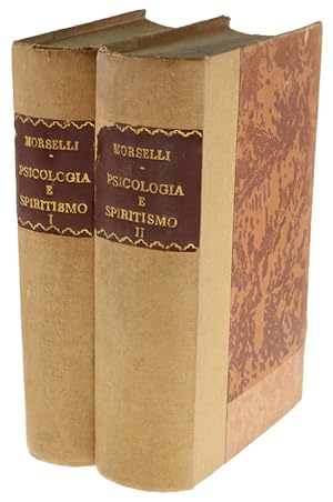 PSICOLOGIA E SPIRITISMO. Impressioni e note critiche sui fenomeni medianici di Eusapia Paladino. ...