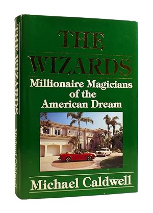 Image du vendeur pour THE WIZARDS Millionaire Magicians of the American Dream mis en vente par Rare Book Cellar