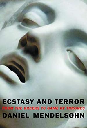 Image du vendeur pour Ecstasy and Terror: From the Greeks to Game of Thrones mis en vente par WeBuyBooks