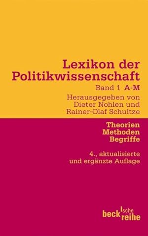 Bild des Verkufers fr Lexikon der Politikwissenschaft Bd. 1: A-M: Theorien, Methoden, Begriffe zum Verkauf von Studibuch