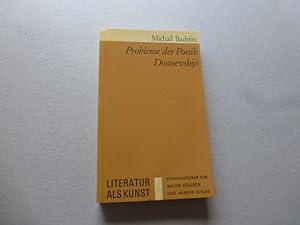 Probleme der Poetik Dostoevskijs. Aus dem Russischen von Adelheid Schramm. (= Literatur als Kunst...