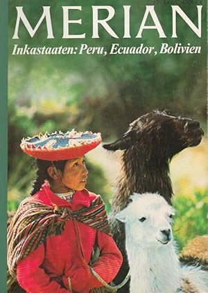 Bild des Verkufers fr Inkastaaten: Peru, Ecuador, Bolivien - Merian Heft 12/1977 - 30. Jahrgang zum Verkauf von Versandantiquariat Nussbaum