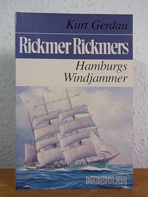 Image du vendeur pour Rickmer Rickmers. Hamburgs Windjammer mis en vente par Antiquariat Weber