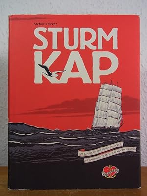 Sturmkap. Um Kap Hoorn und durch den Krieg. Die unglaubliche Reise von Kapitän Jürgens [signiert ...