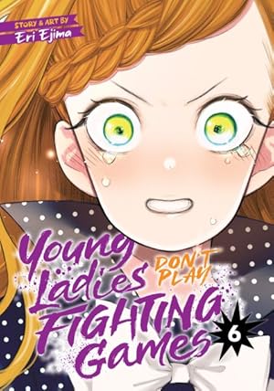 Seller image for Young Ladies Don't Play Fighting Games 6 for sale by GreatBookPrices