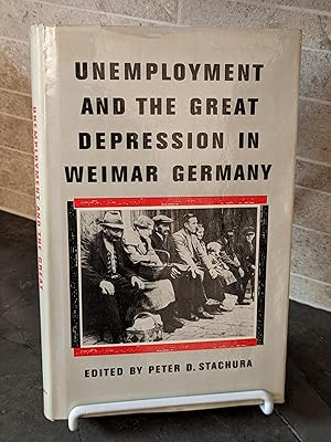 Imagen del vendedor de Unemployment and the Great Depression in Weimar Germany a la venta por Friends of KPL