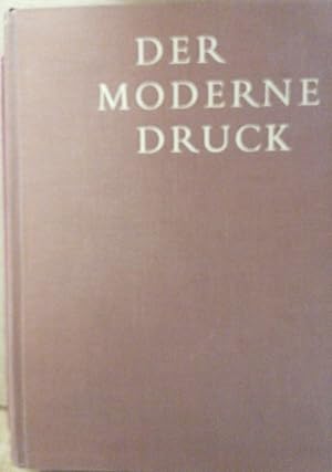 Seller image for Der moderne Druck. Handbuch der graphischen Techniken. for sale by Buchhandlung Loken-Books