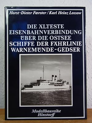 Imagen del vendedor de Die lteste Eisenbahnverbindung ber die Ostsee. Schiffe der Fhrlinie Warnemnde - Gedser [mit Faltplanbeilage] a la venta por Antiquariat Weber