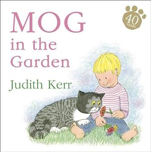 Bild des Verkufers fr Mog in the Garden: The illustrated adventures of the nation  s favourite cat, from the author of The Tiger Who Came To Tea zum Verkauf von WeBuyBooks 2