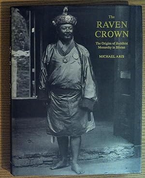 Immagine del venditore per The Raven Crown: The Origins of Buddhist Monarchy in Bhutan venduto da Pistil Books Online, IOBA