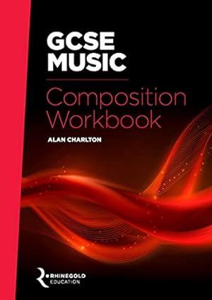 Image du vendeur pour Rhinegold Education: GCSE Music Composition Workbook mis en vente par WeBuyBooks