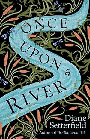 Seller image for Once Upon a River: The spellbinding Sunday Times bestseller for sale by WeBuyBooks