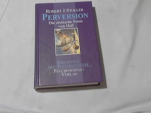 Immagine del venditore per Perversion : die erotische Form von Ha. Aus dem Amerikan. von Maria Poelchau unter wiss. Beratung von Antje Haag / Bibliothek der Psychoanalyse venduto da Versandhandel Rosemarie Wassmann