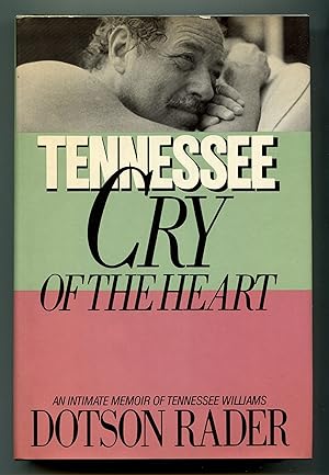 Bild des Verkufers fr Tennessee: Cry of the Heart zum Verkauf von Between the Covers-Rare Books, Inc. ABAA