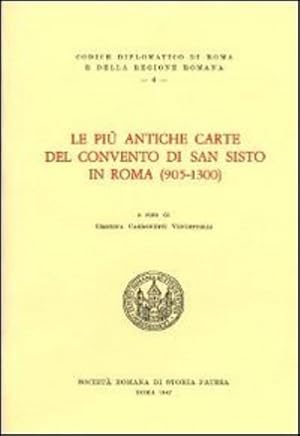 Bild des Verkufers fr Le pi antiche carte del Convento di San Sisto in Roma (905-1300). zum Verkauf von FIRENZELIBRI SRL