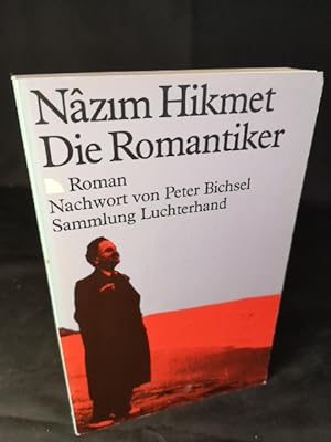 Seller image for Die Romantiker. Nachwort von Peter Bichsel. for sale by ANTIQUARIAT Franke BRUDDENBOOKS