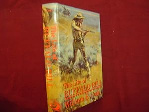 Seller image for The Life of Hon. William F. Cody. Known as Buffalo Bill. The Famous Hunter, Scout, and Guide. An Autobiography. for sale by BookMine