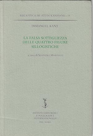 Imagen del vendedor de La falsa sottigliezza delle quattro figure sillogistiche a la venta por Romanord