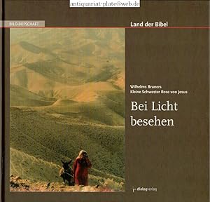 Bei Licht besehen: Land der Bibel (Bild-Botschaft)