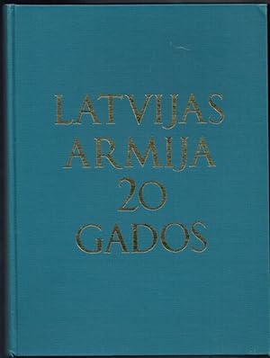 Latvijas Armija 20 Gados