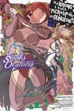 Bild des Verkufers fr Is It Wrong to Try to Pick Up Girls in a Dungeon? Sword Oratoria, Vol. 7 (manga) zum Verkauf von Wegmann1855