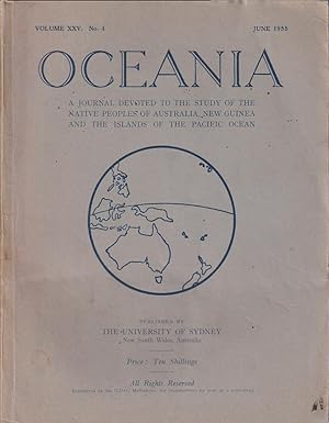 Seller image for OCEANIA - A Journal devoted to the Study of the Native Peoples of Australia, New Guinea, and the Islands of the Pacific Ocean (Volume XXV, No.4, 1955) for sale by Jean-Louis Boglio Maritime Books